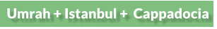 Umrah + Istanbul +  Cappadocia