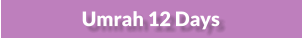 Umrah 12 Days